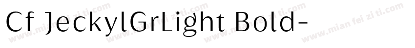 Cf JeckylGrLight Bold字体转换